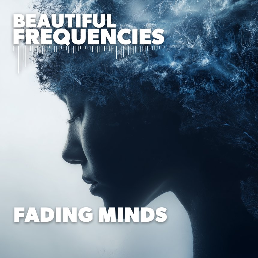 Rezension: Beautiful Frequencies – Fading Minds